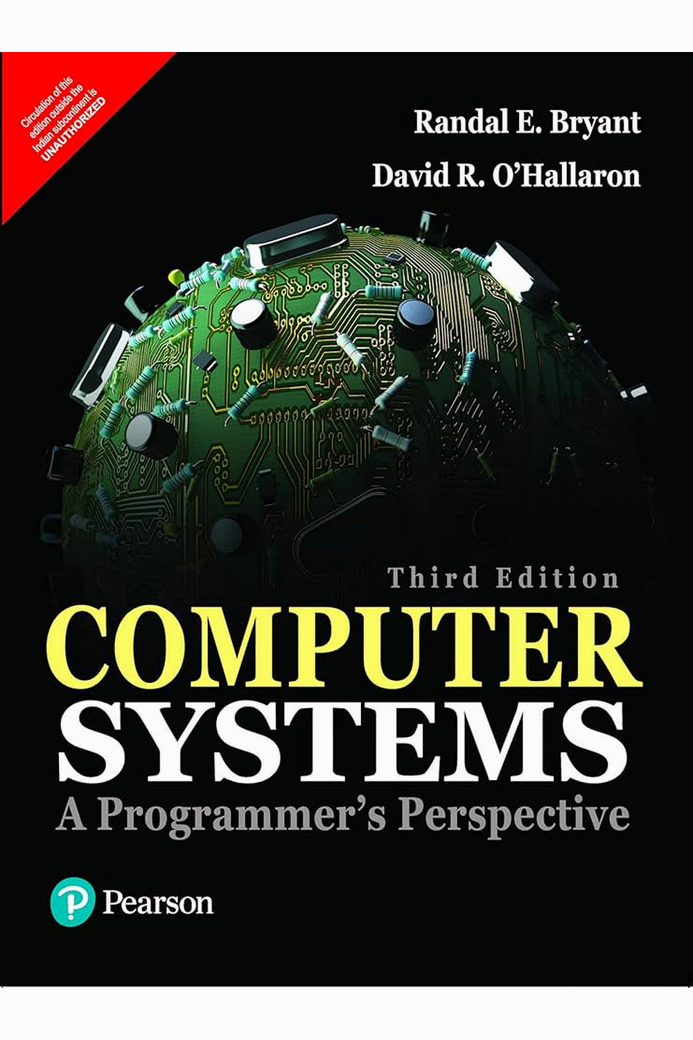 Computer Systems: A Programmer's Perspective by Randal E. Bryant and David R. O'Hallaron