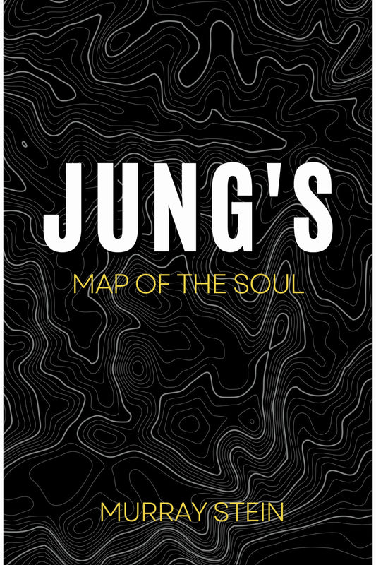 Jung's Map of the Soul by Murray Stein