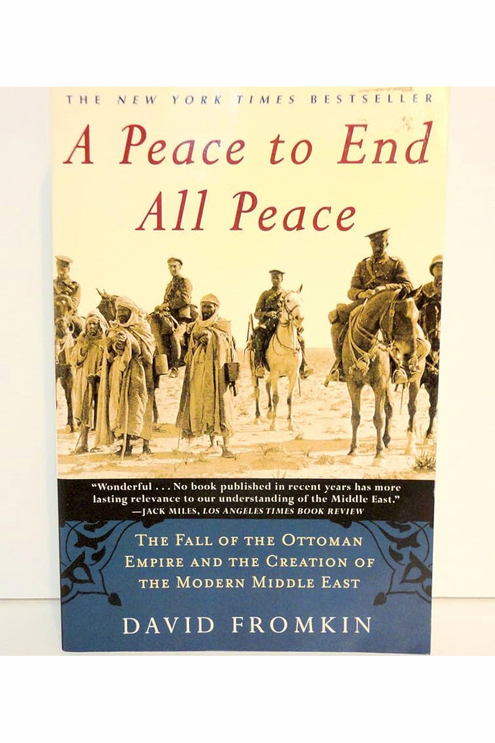 A Peace to End All Peace by David Fromkin