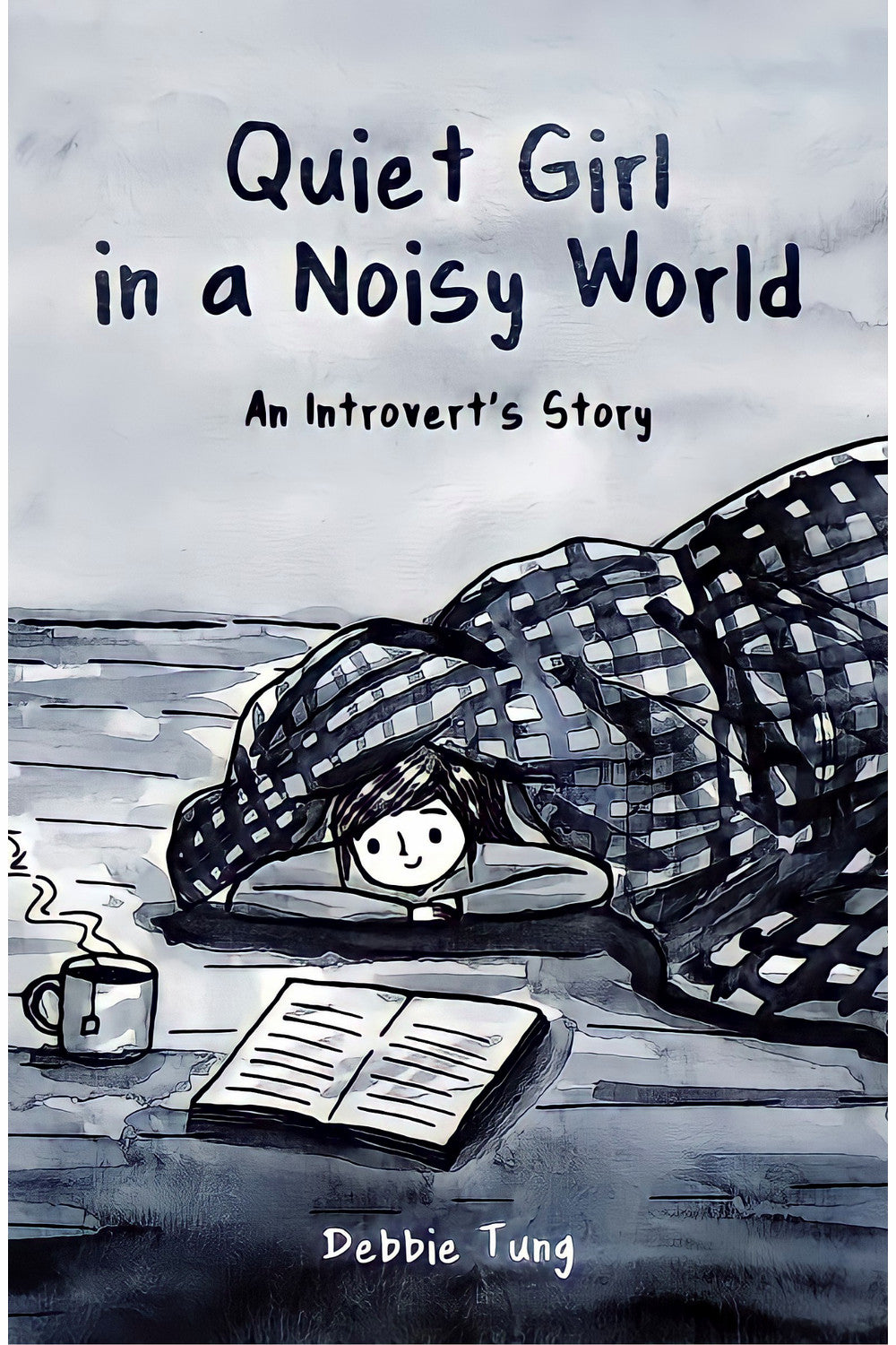 Quiet Girl in a Noisy World by Debbie Tung