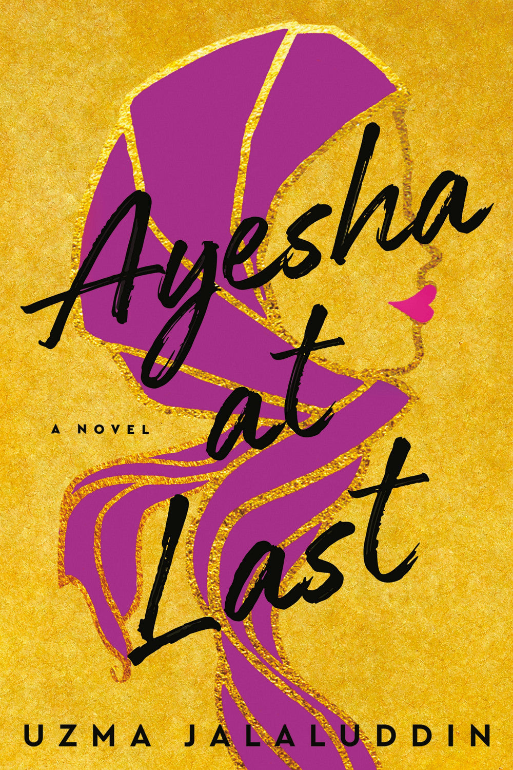 Ayesha at Last by Uzma Jalaluddin