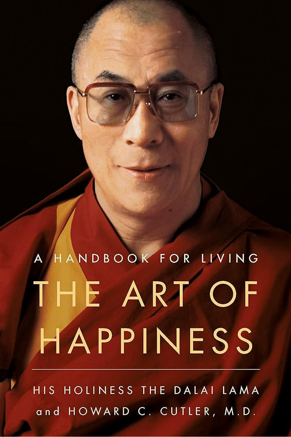 The Art of Happiness by Dalai Lama and Howard C. Cutler