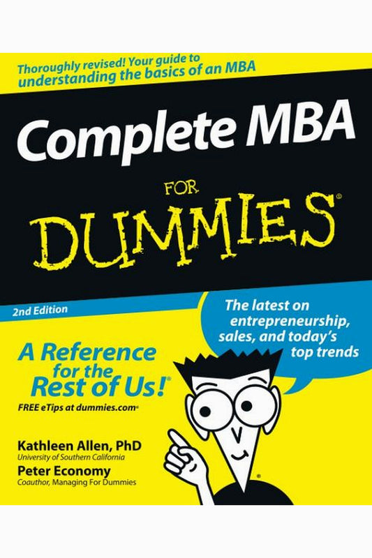 Complete MBA For Dummies by Kathleen Allen