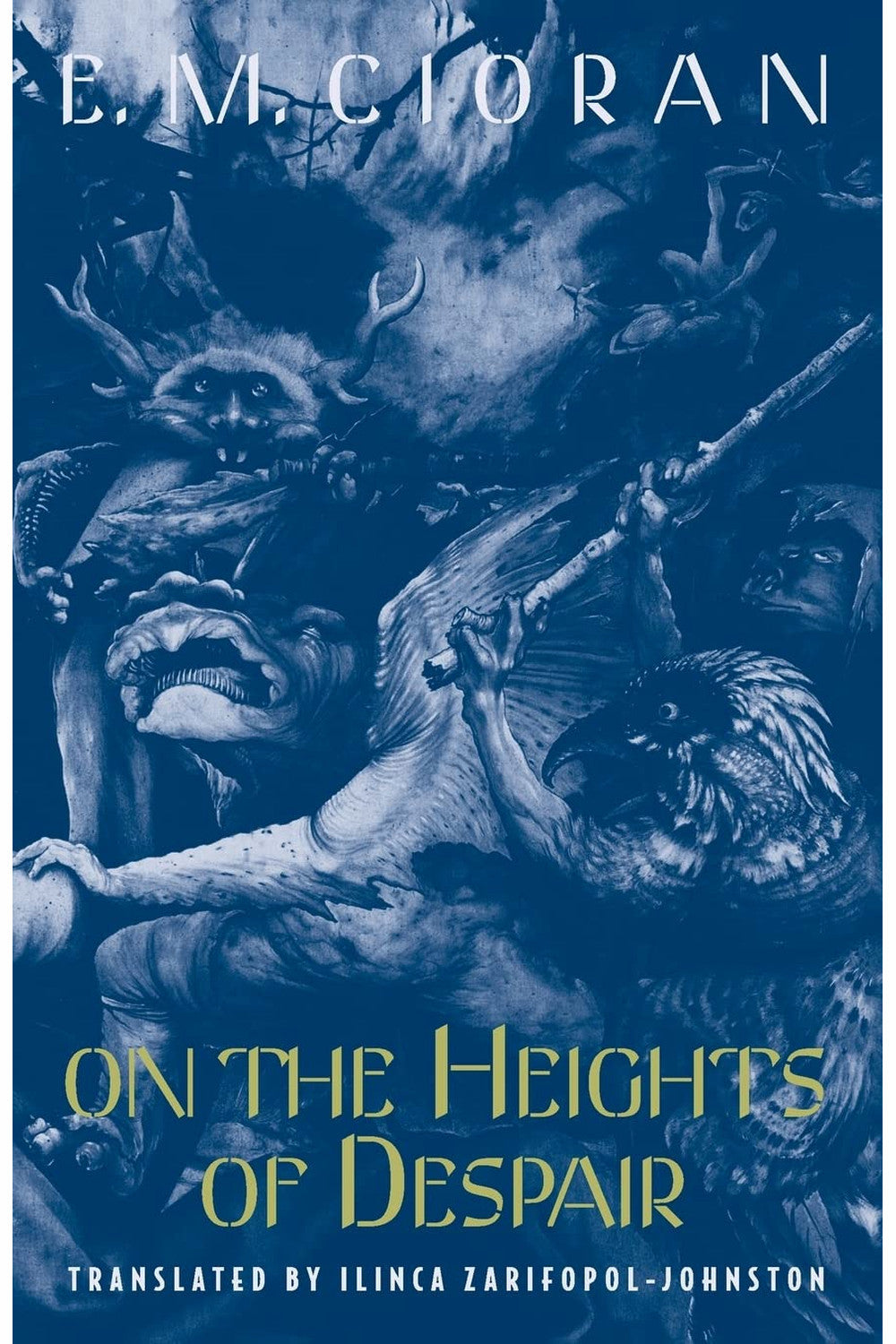On the Heights of Despair by E. M. Cioran