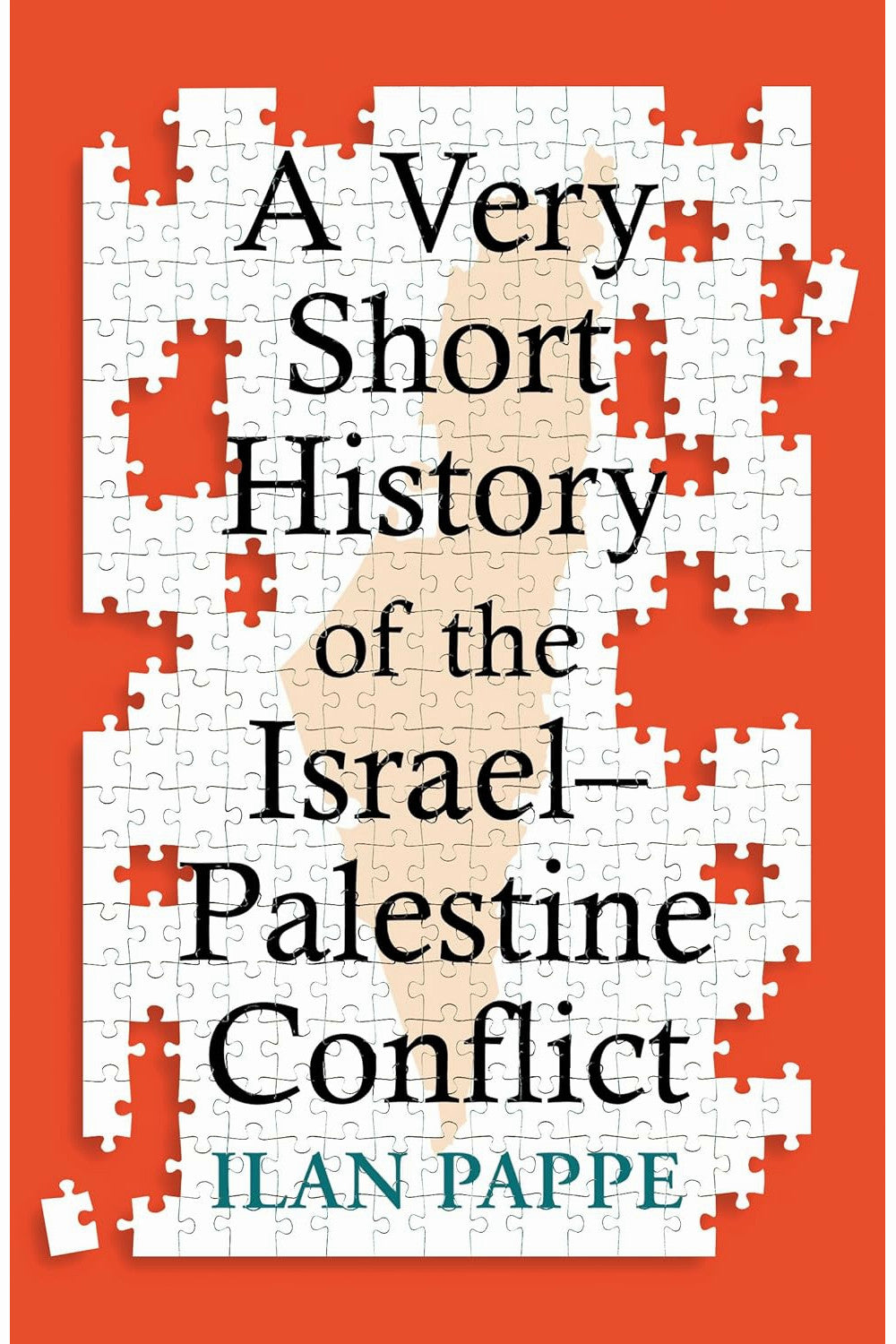 A Very Short History of the Israel-Palestine Conflict by Ilan Pappe