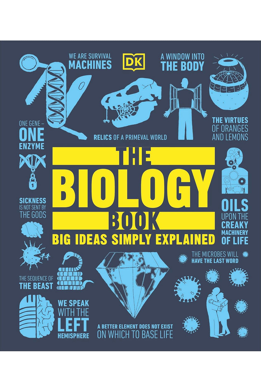 The Biology Book: Big Ideas Simply Explained by DK