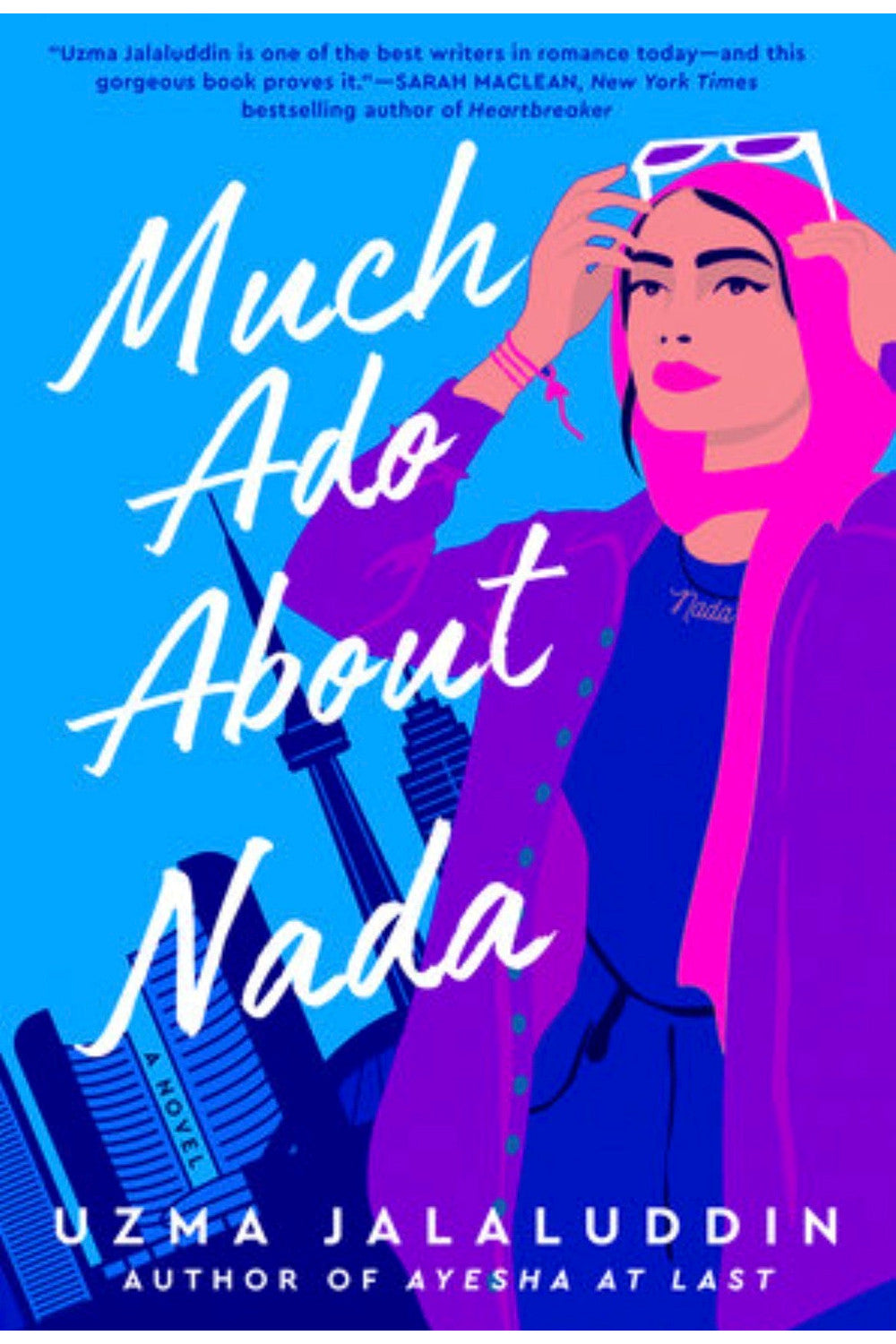 Much Ado About Nada by Uzma Jalaluddin
