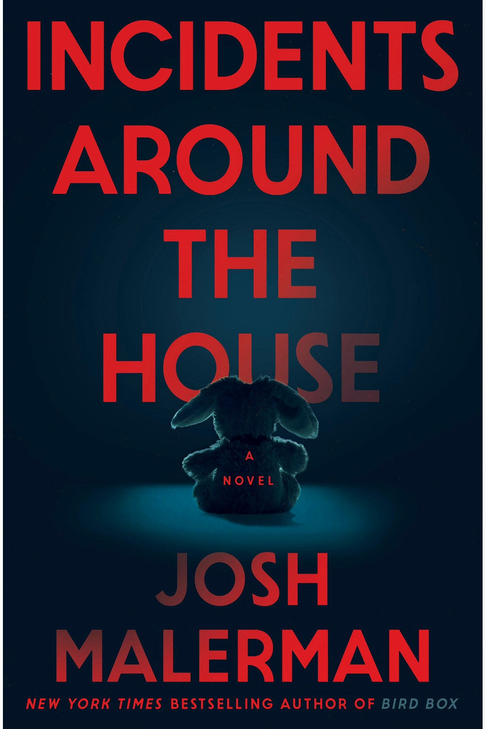Incidents Around the House by Josh Malerman