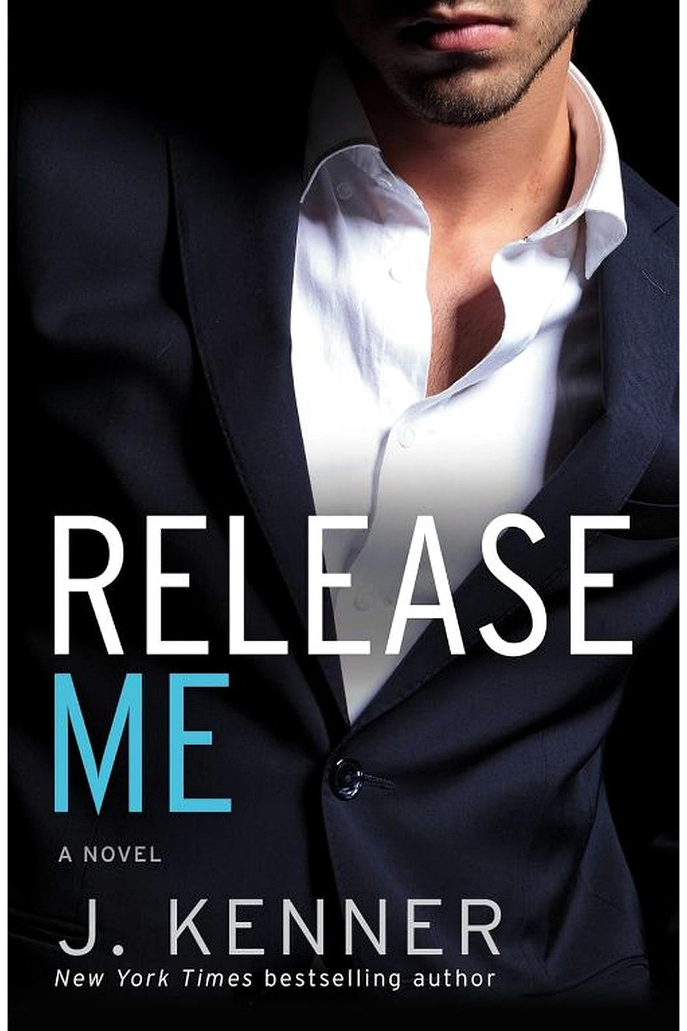 Release Me by J. Kenner