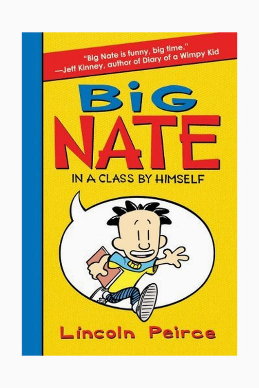 Big Nate: In a Class by Himself by Lincoln Peirce