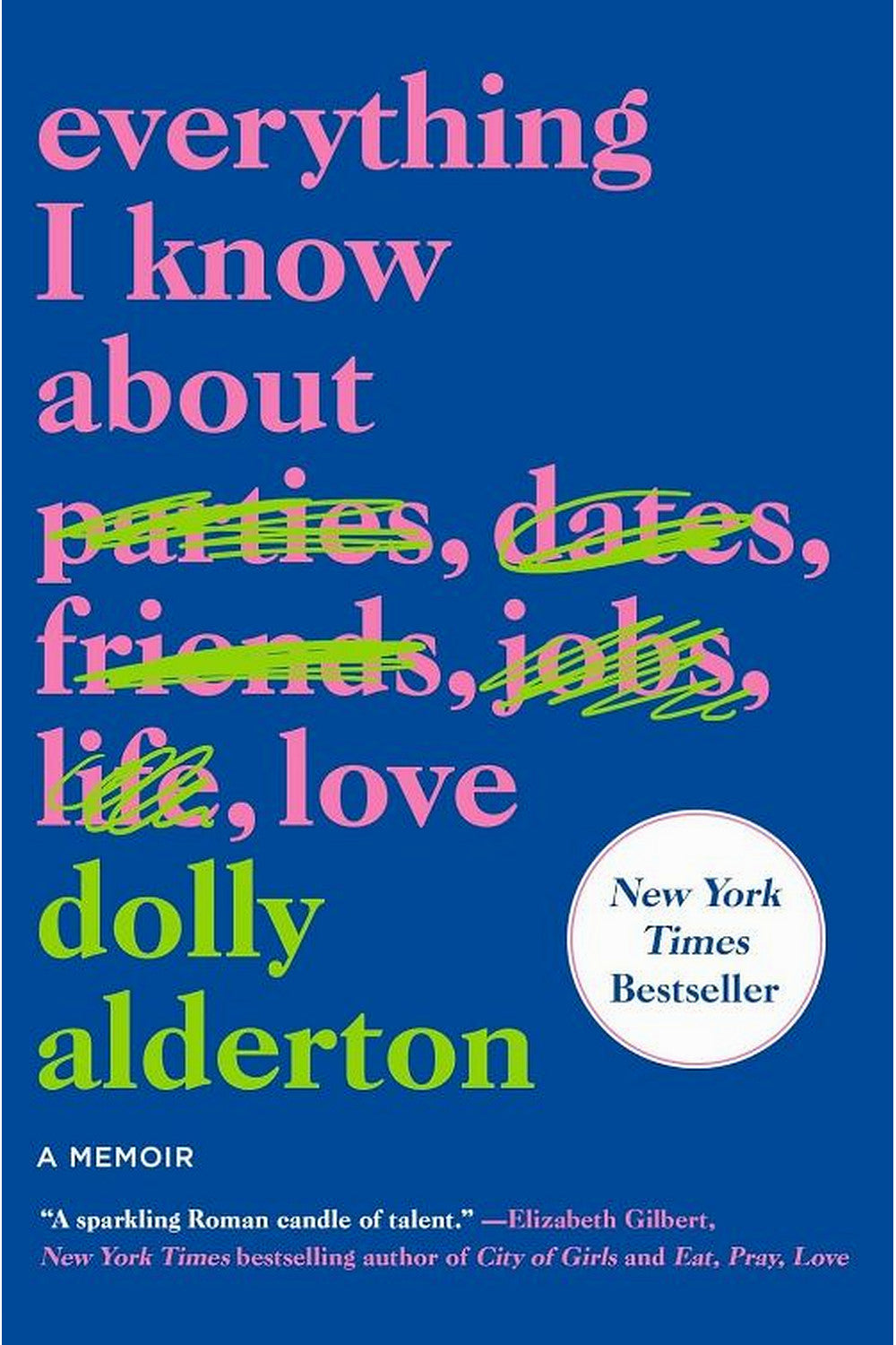 Everything I Know About Love by Dolly Alderton