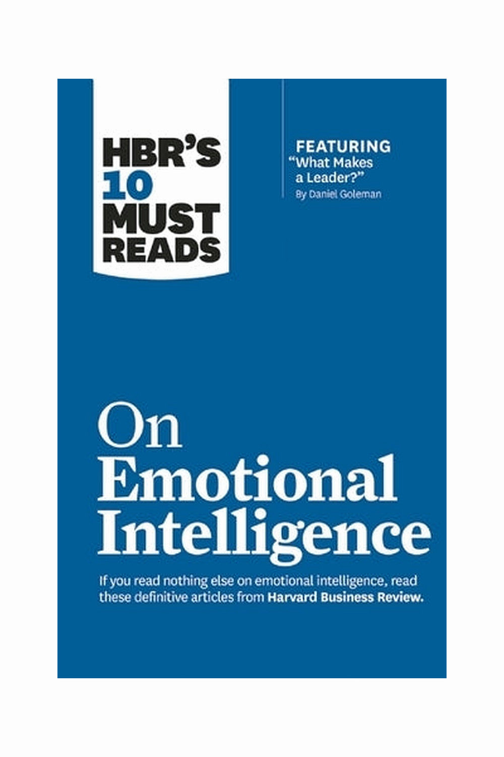 On Emotional Intelligence by Harvard Business Review