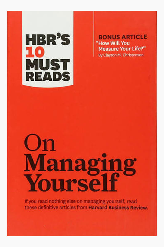 On Managing Yourself by Harvard Business Review