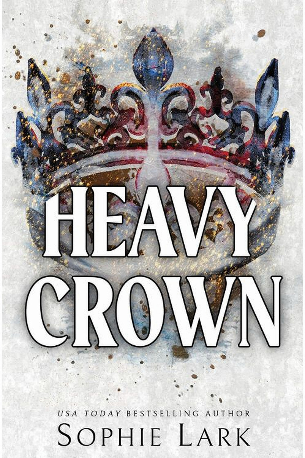 Heavy Crown by Sophie Lark