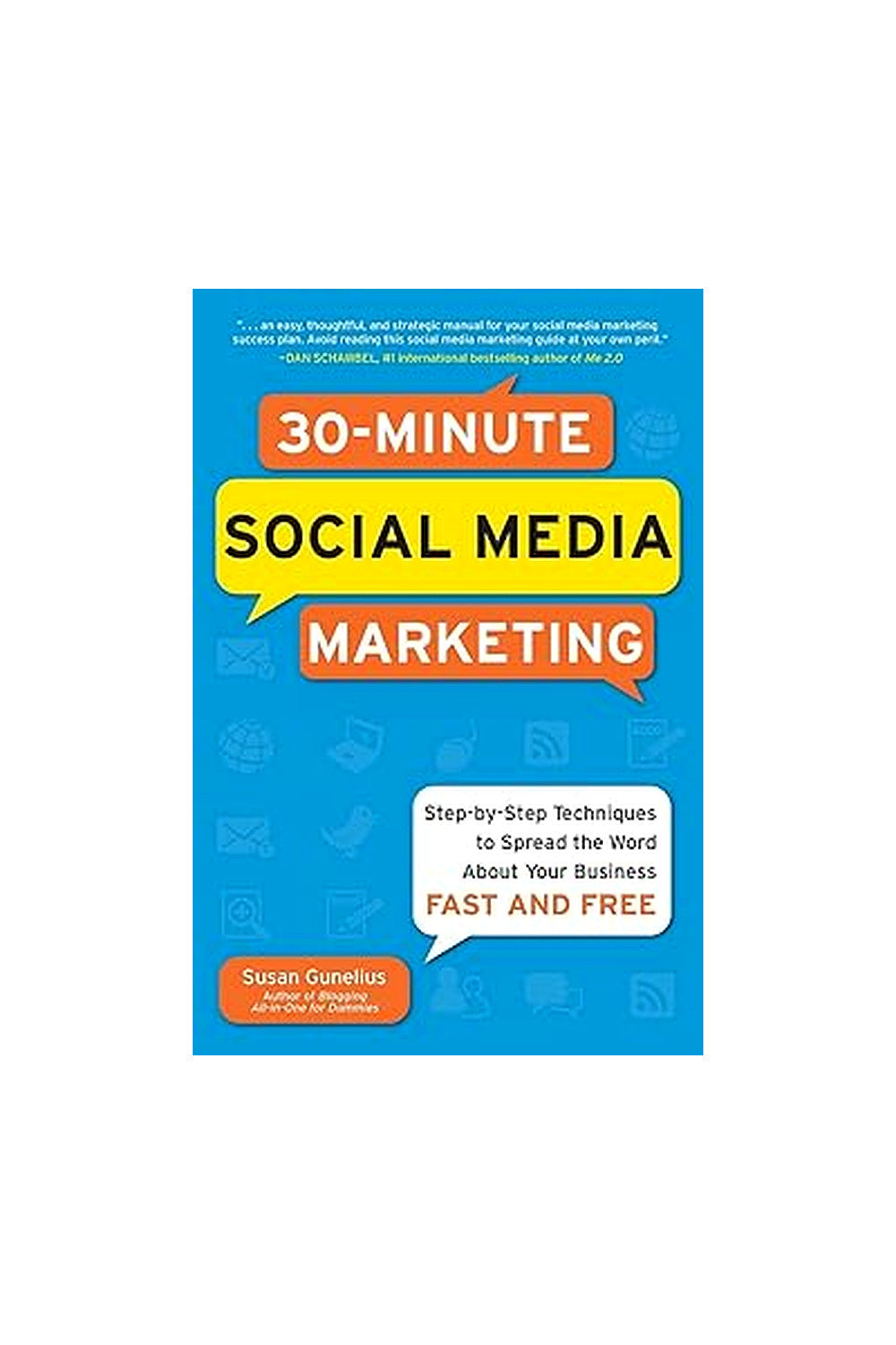 30-Minute Social Media Marketing by Susan Gunelius