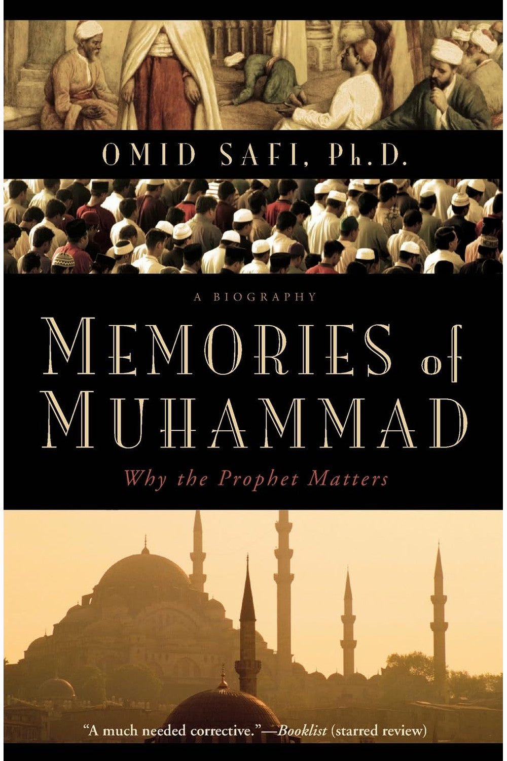 Memories of Muhammad: Why the Prophet Matters by Omid Safi