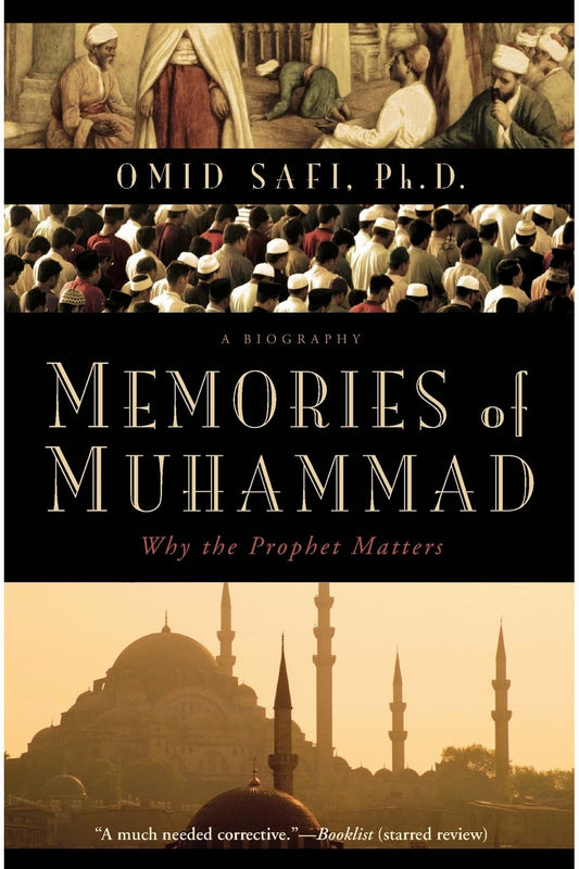Memories of Muhammad: Why the Prophet Matters by Omid Safi