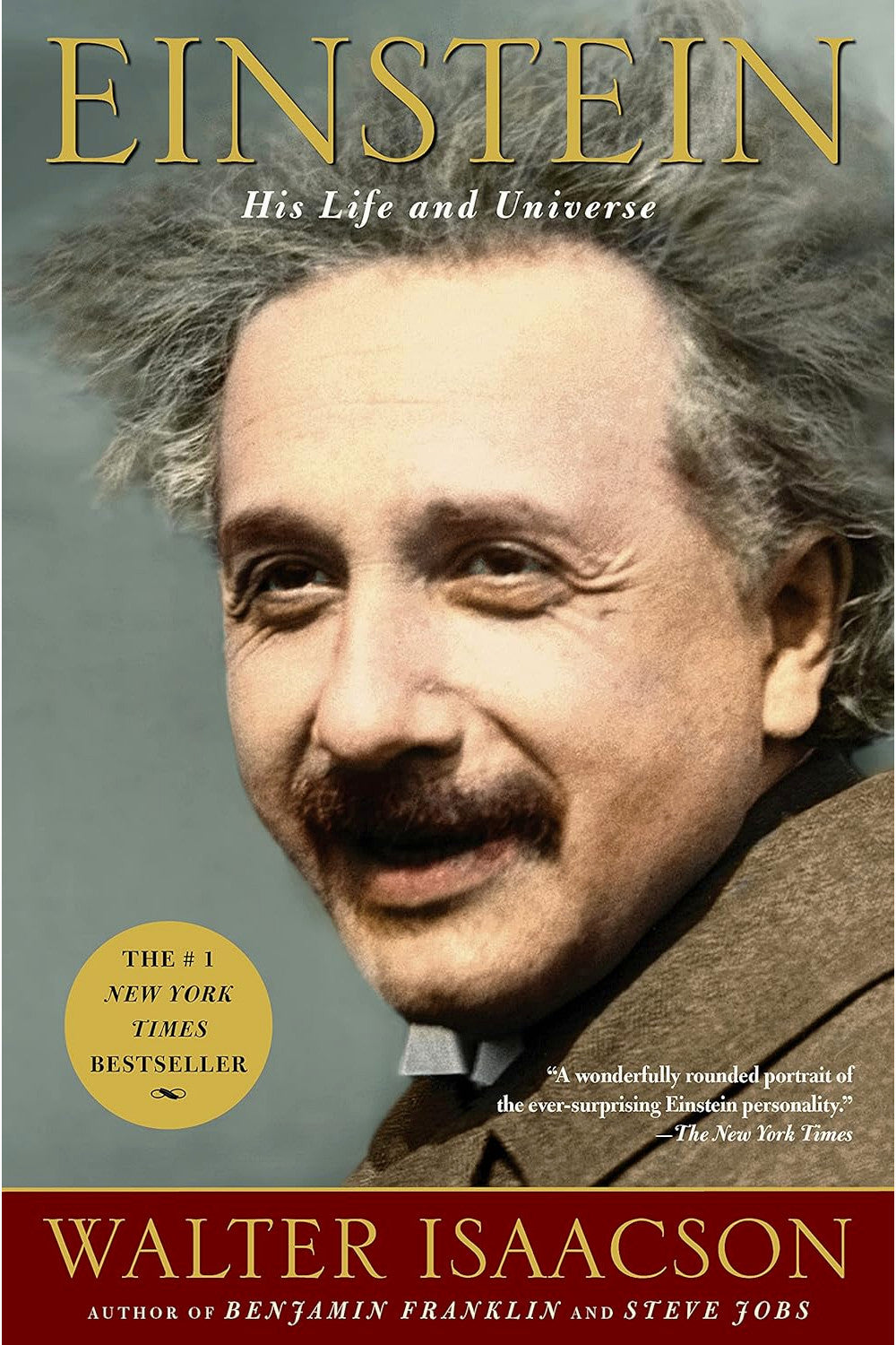 Einstein: His Life and Universe by Walter Isaacson
