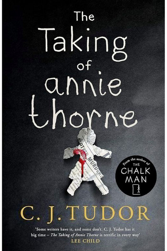 The Taking of Annie Thorne by C.J. Tudor