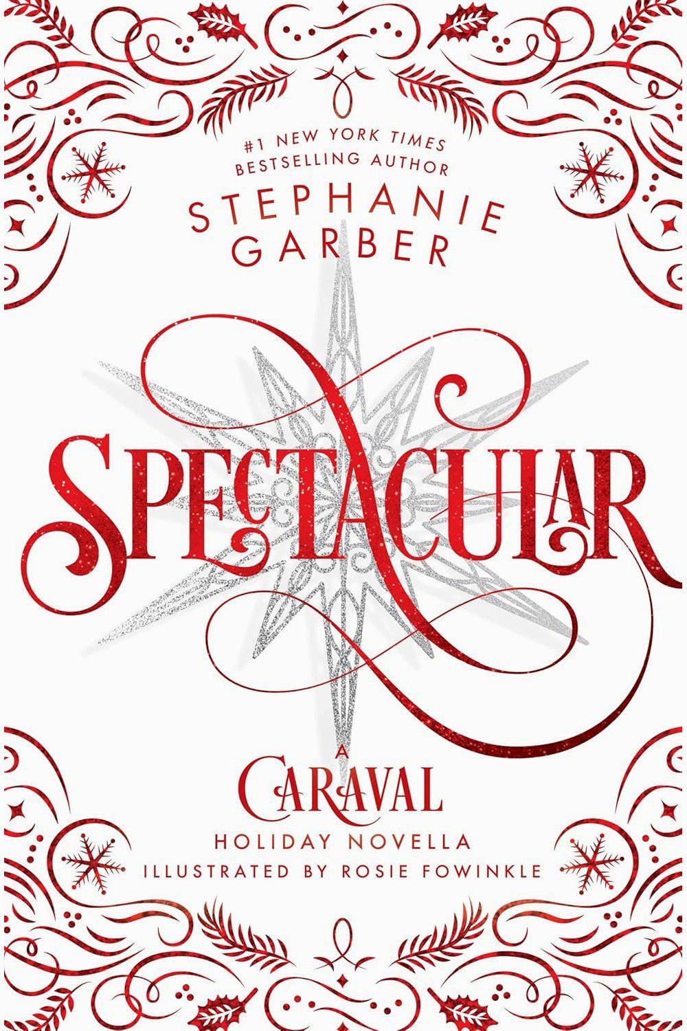 Spectacular by Stephanie Garber