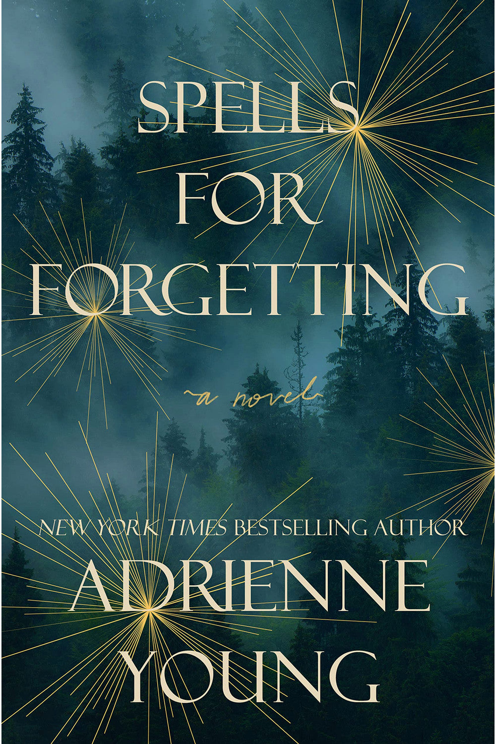 Spells for Forgetting by Adrienne Young