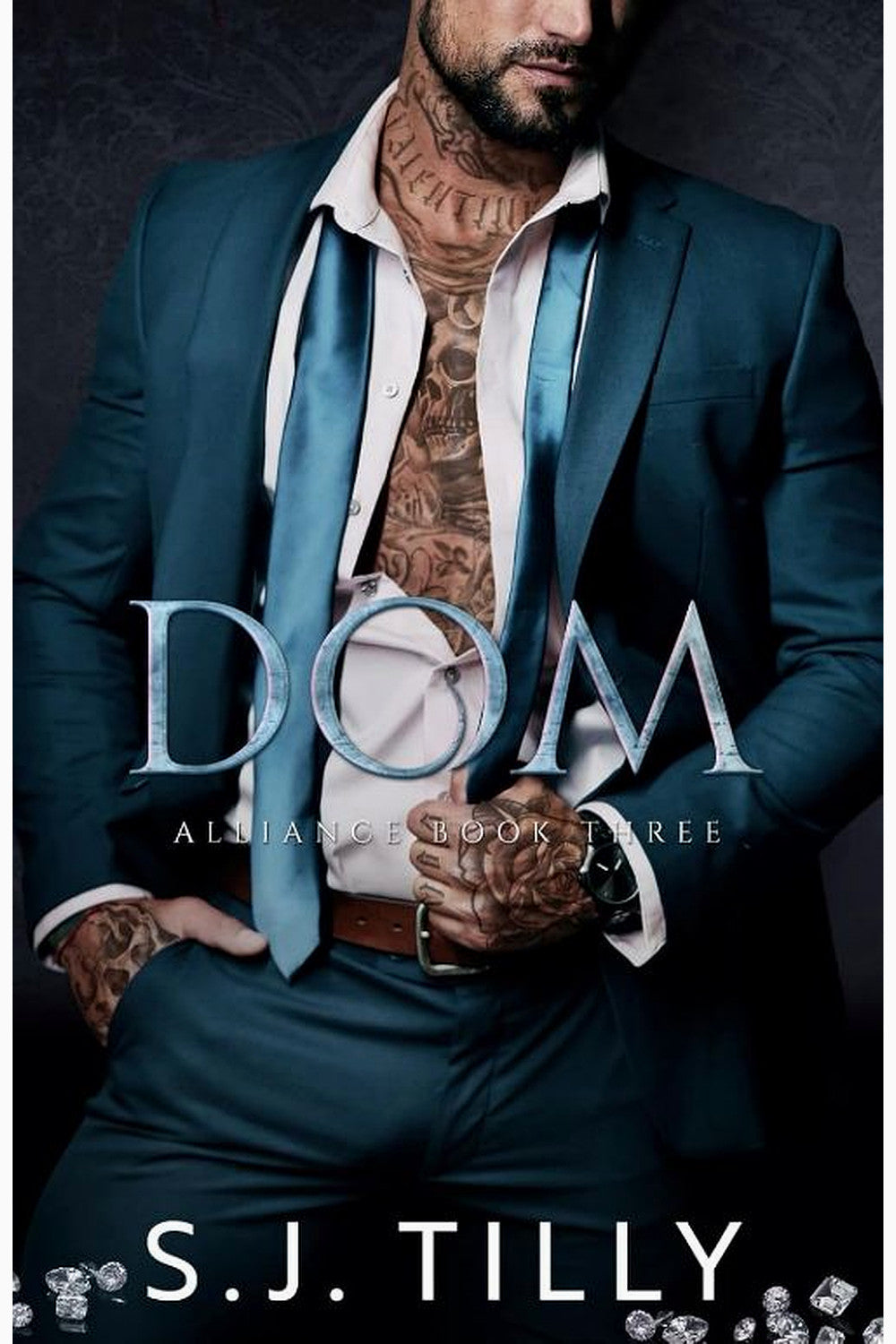 DOM: Alliance Series Book Three by S.J. Tilly