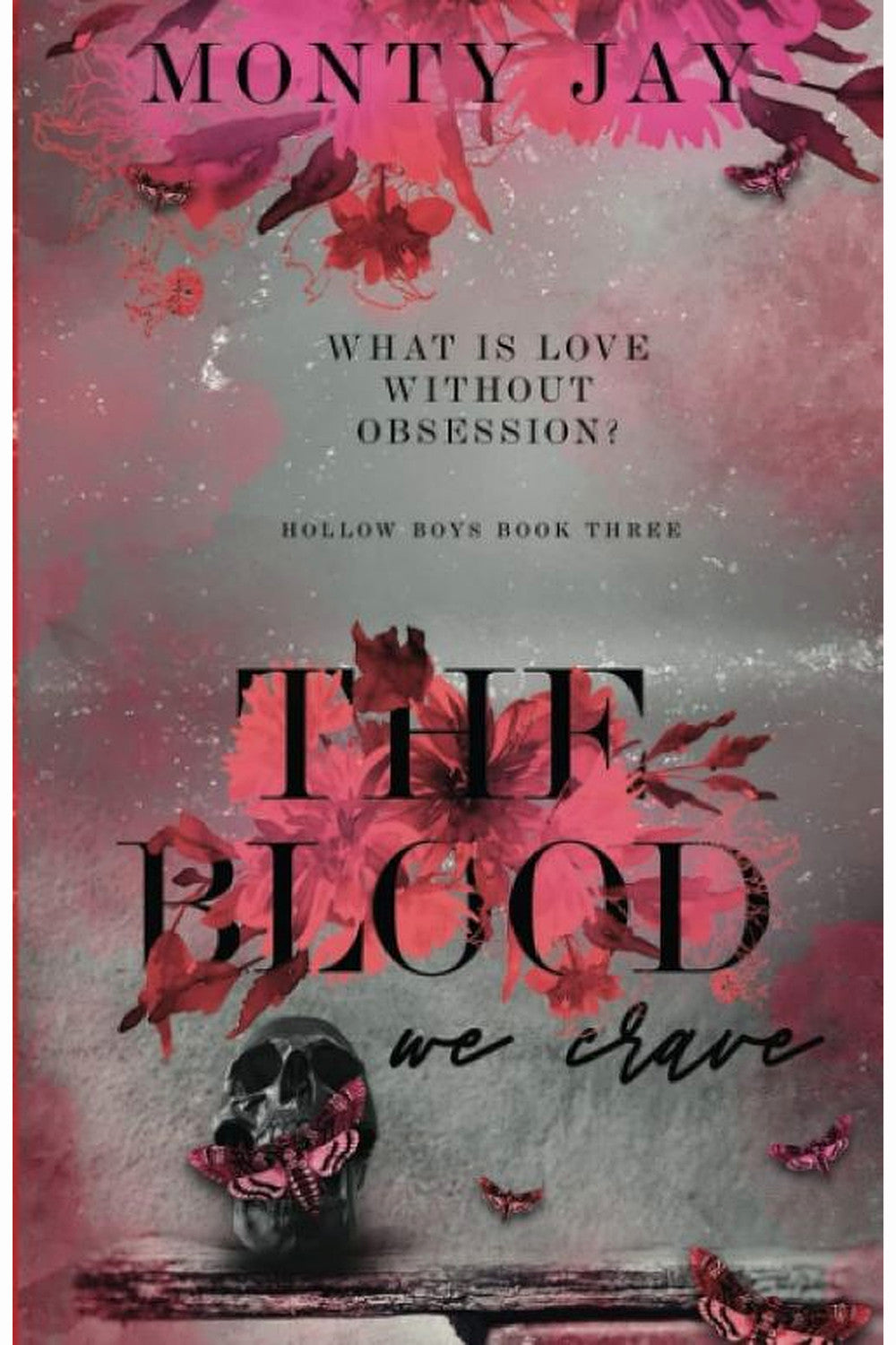 The Blood We Crave by Monty Jay