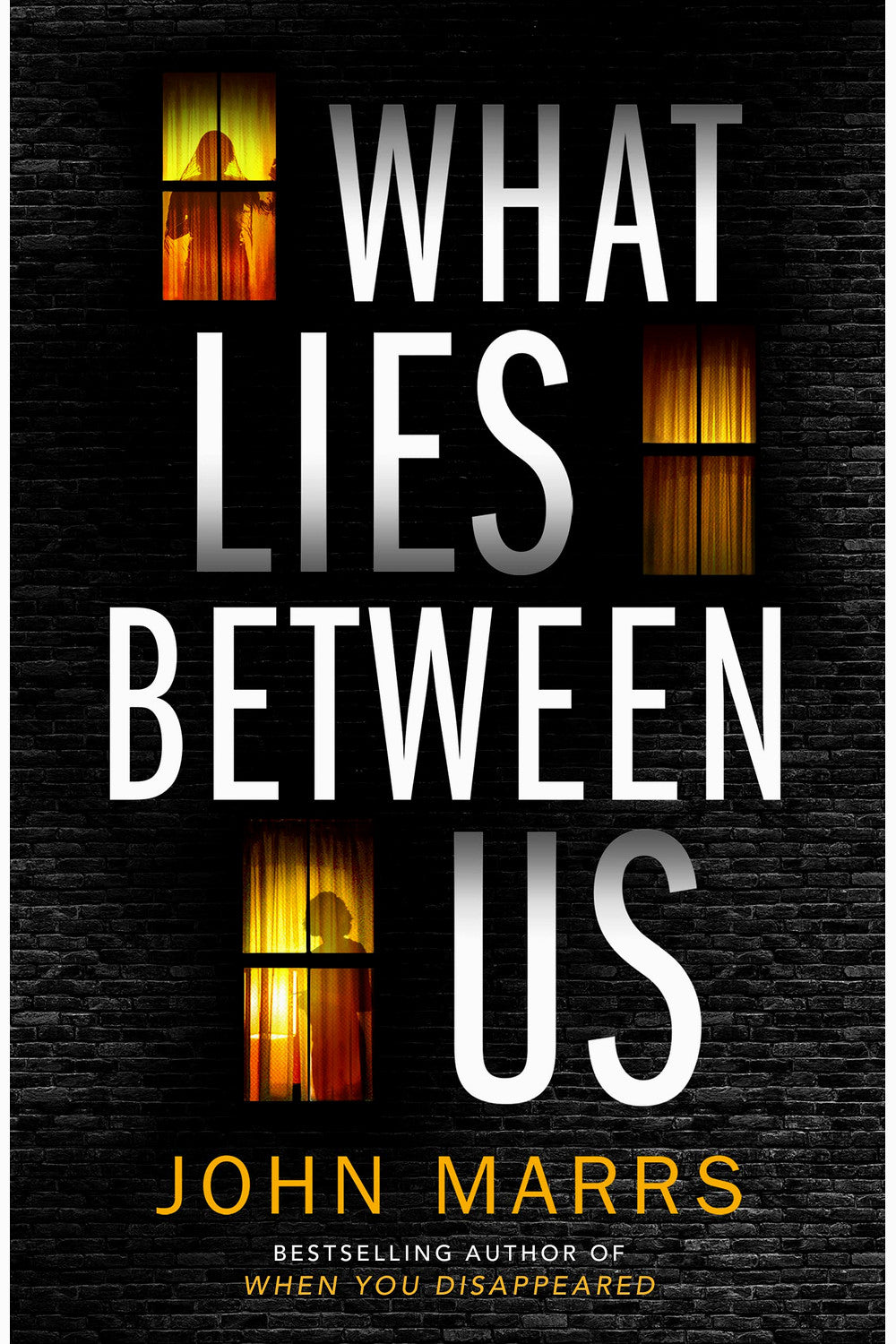 What Lies Between Us by John Marrs