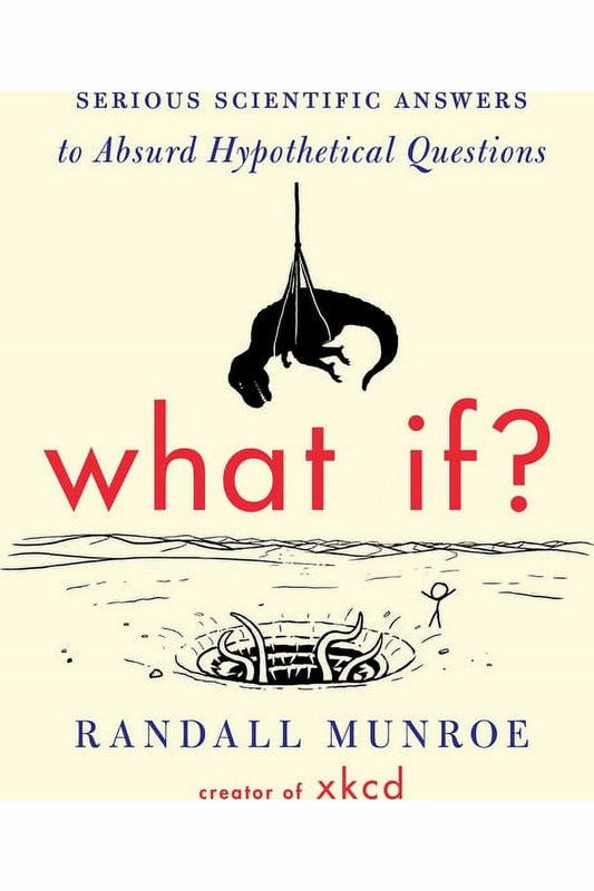 What If? by Randall Munroe