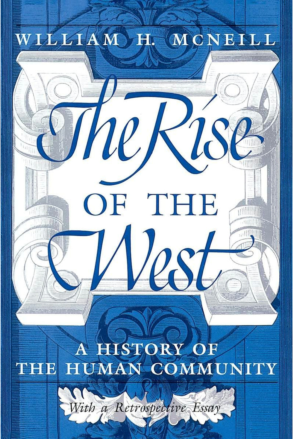 The Rise of the West by William H. McNeill