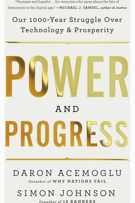 Power and Progress by Daron Acemoglu and Simon Johnson