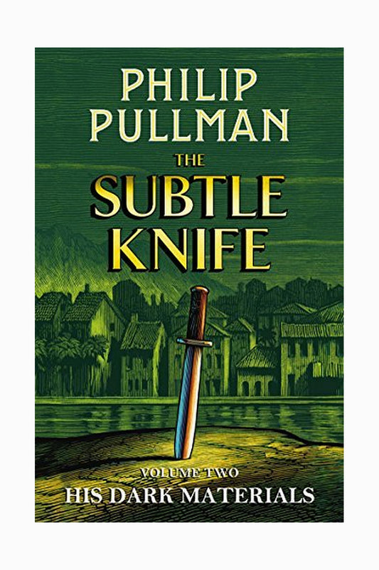 The Subtle Knife by Philip Pullman