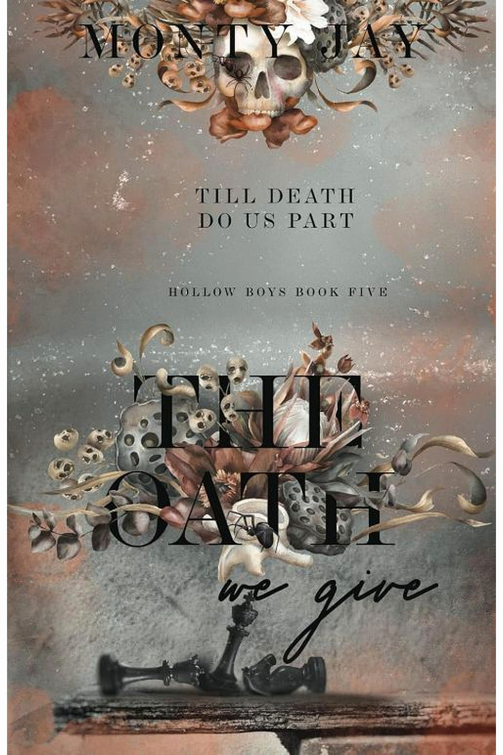 The Oath We Give by Monty Jay