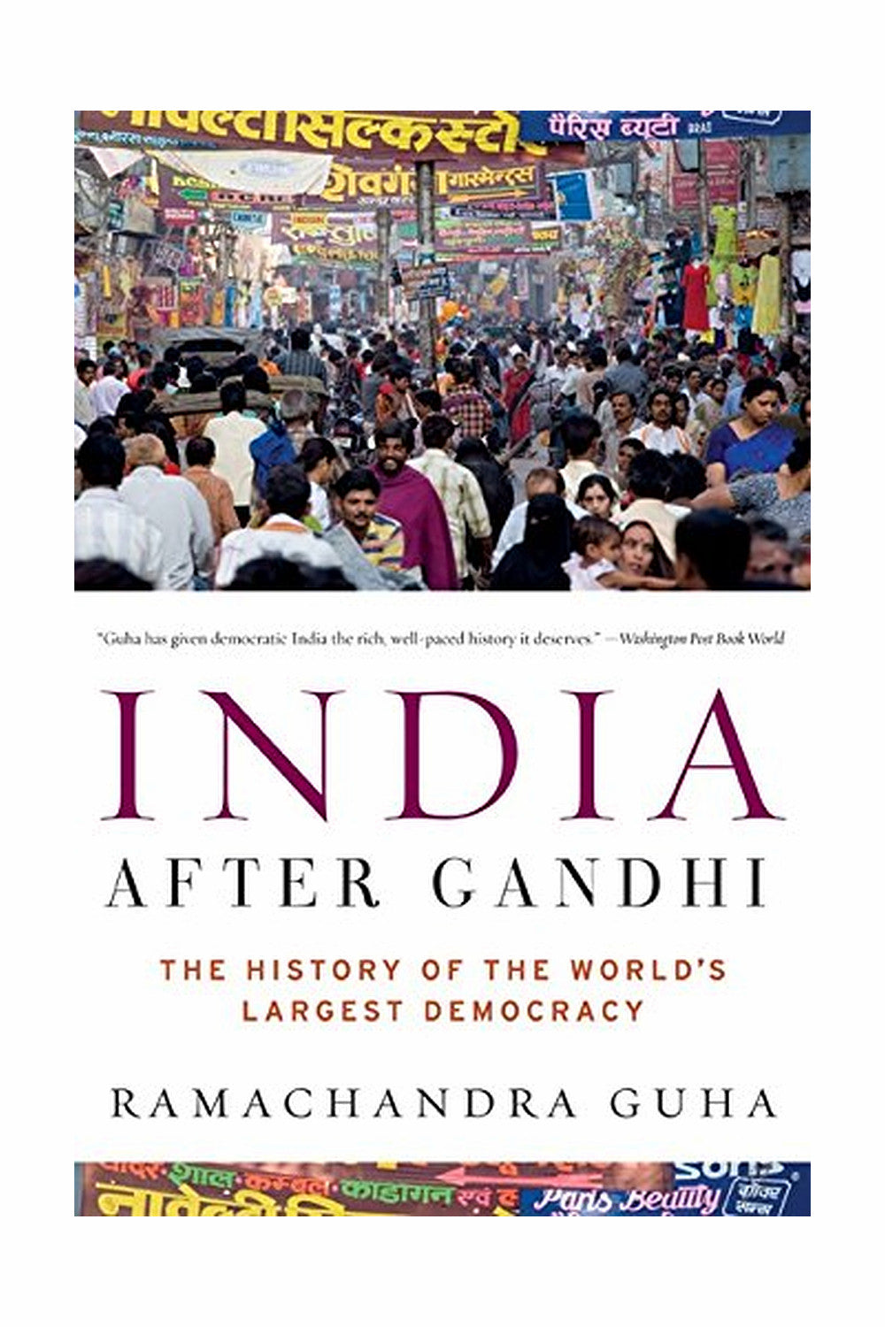 India After Gandhi by Ramachandra Guha