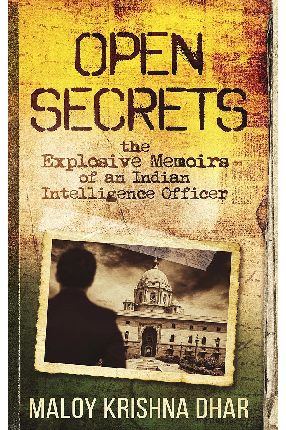Open Secrets by Maloy Krishna Dhar