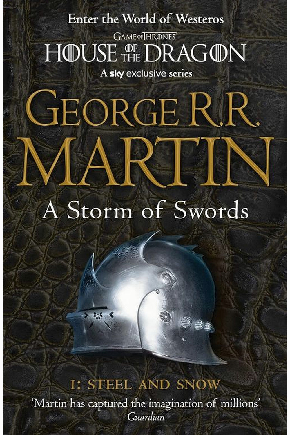 A Storm of Swords 1: Steel and Snow by George R.R. Martin