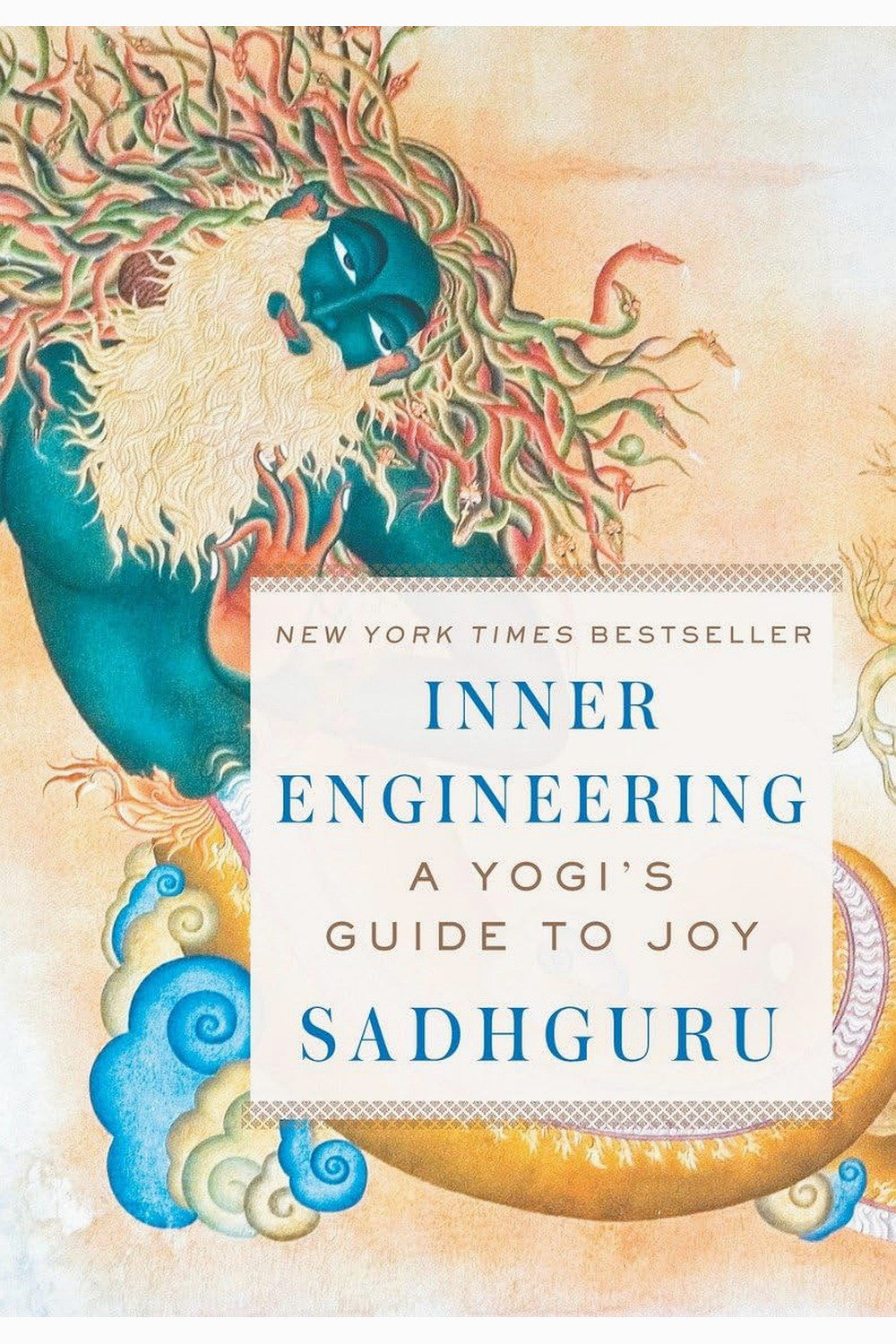 Inner Engineering: A Yogi's Guide to Joy by Sadhguru