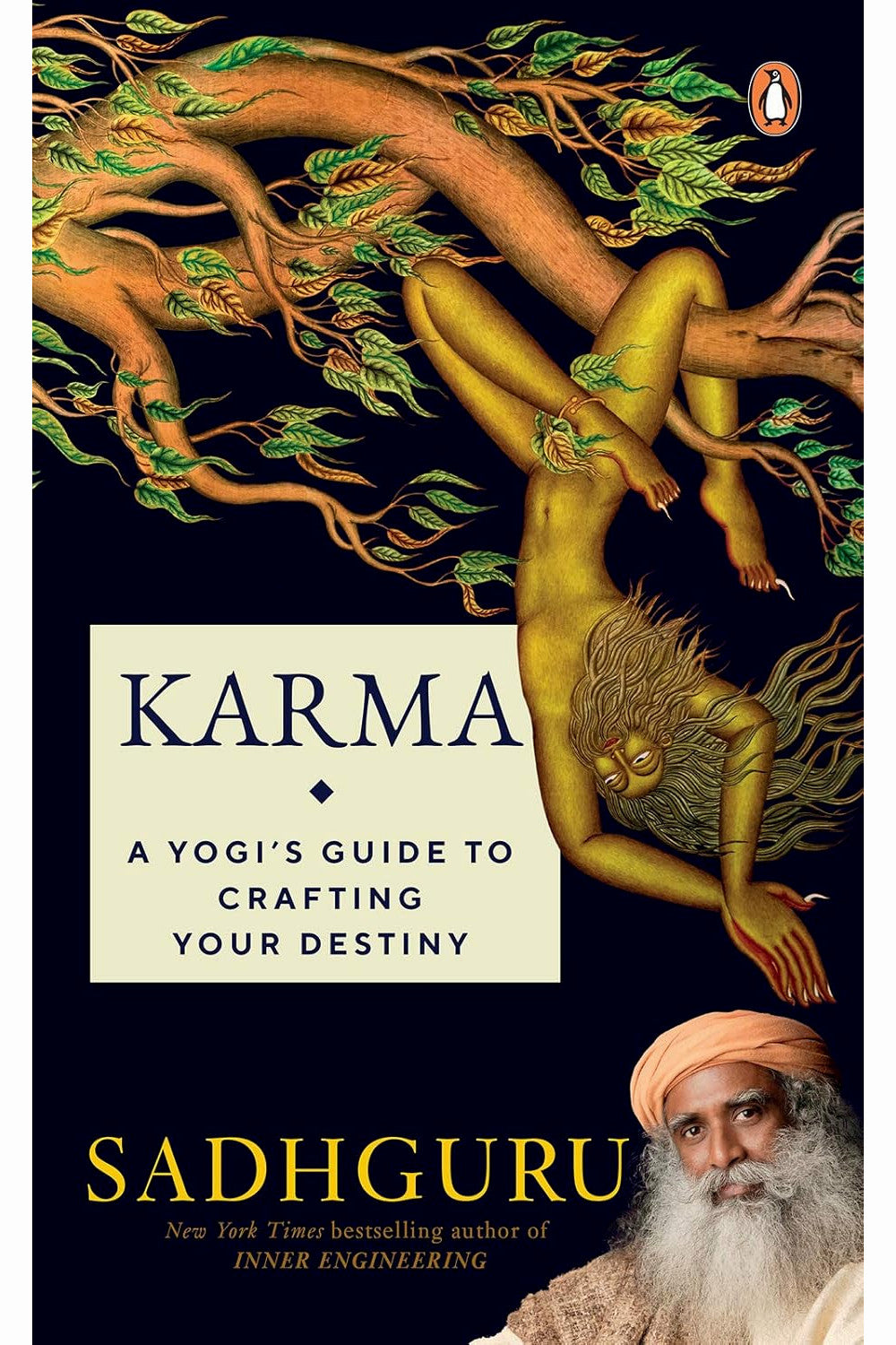 Karma: A Yogi's Guide to Crafting Your Destiny by Sadhguru
