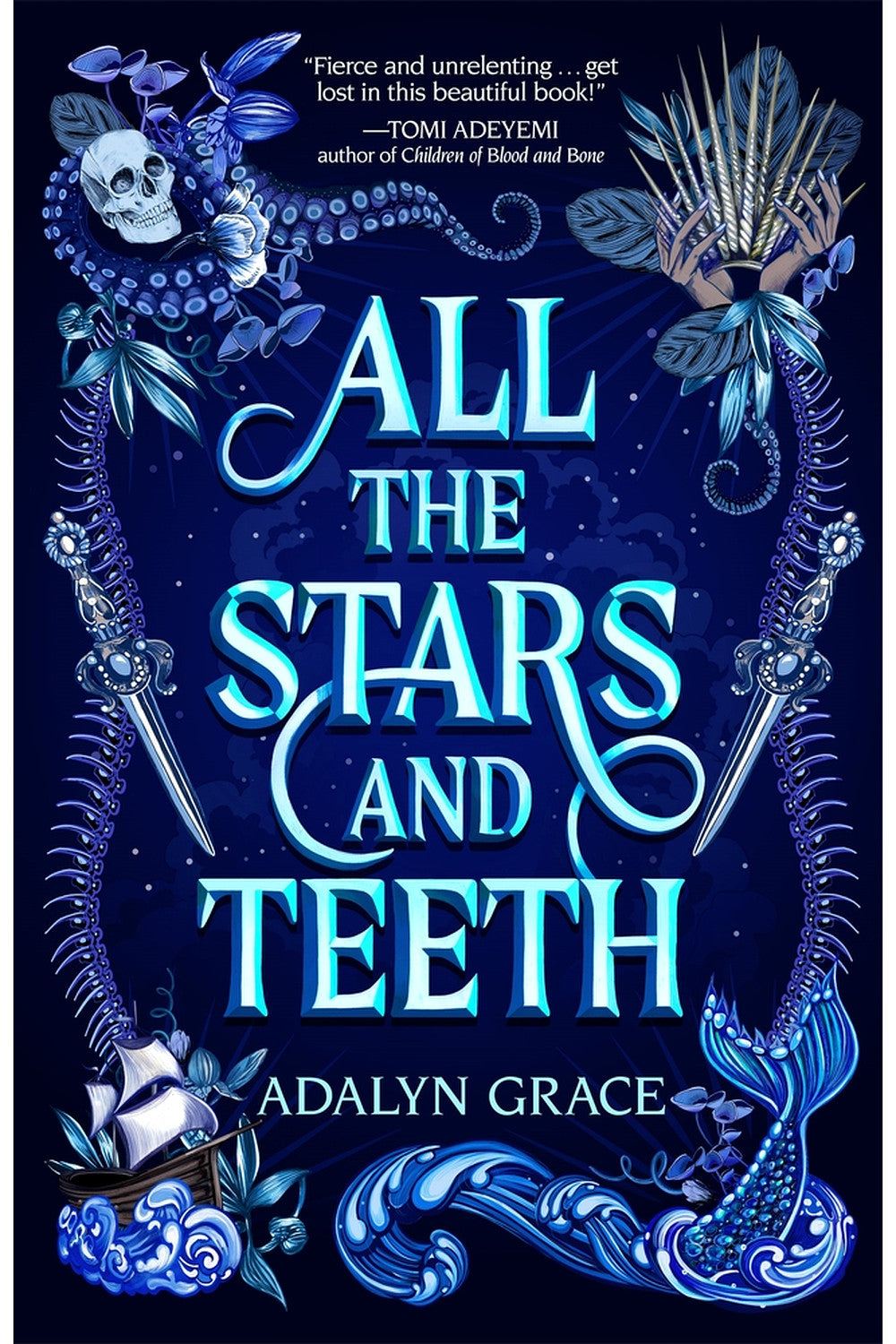 All the Stars and Teeth by Adalyn Grace