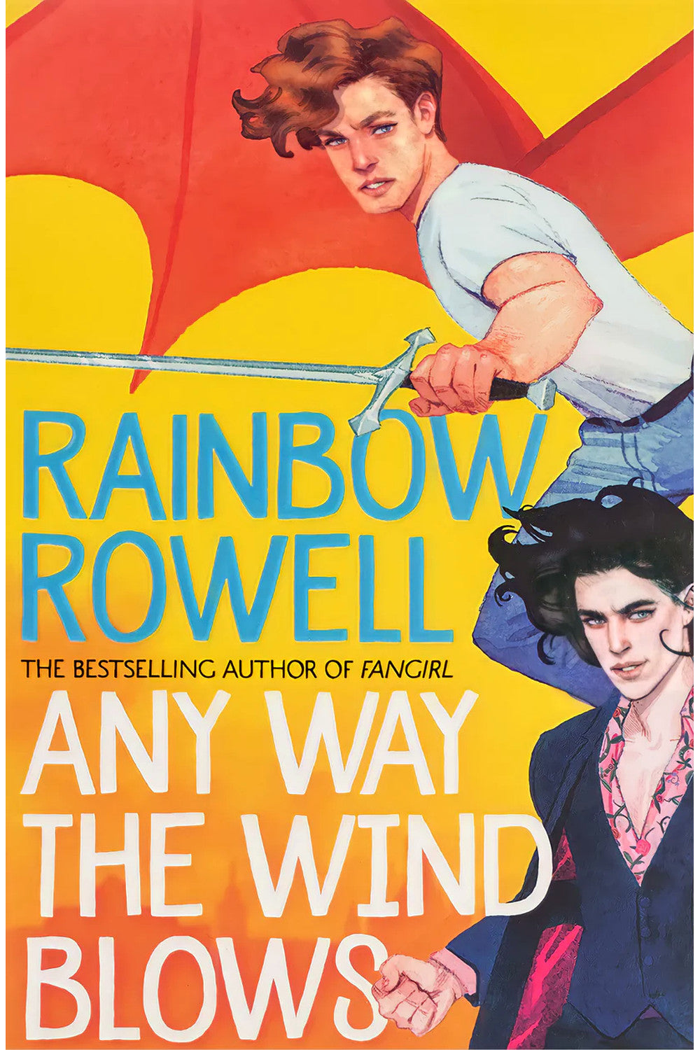 Any Way the Wind Blows by Rainbow Rowell