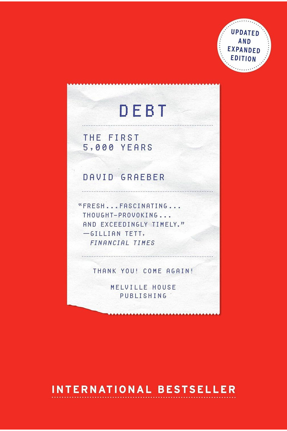 Debt: The First 5,000 Years by David Graeber