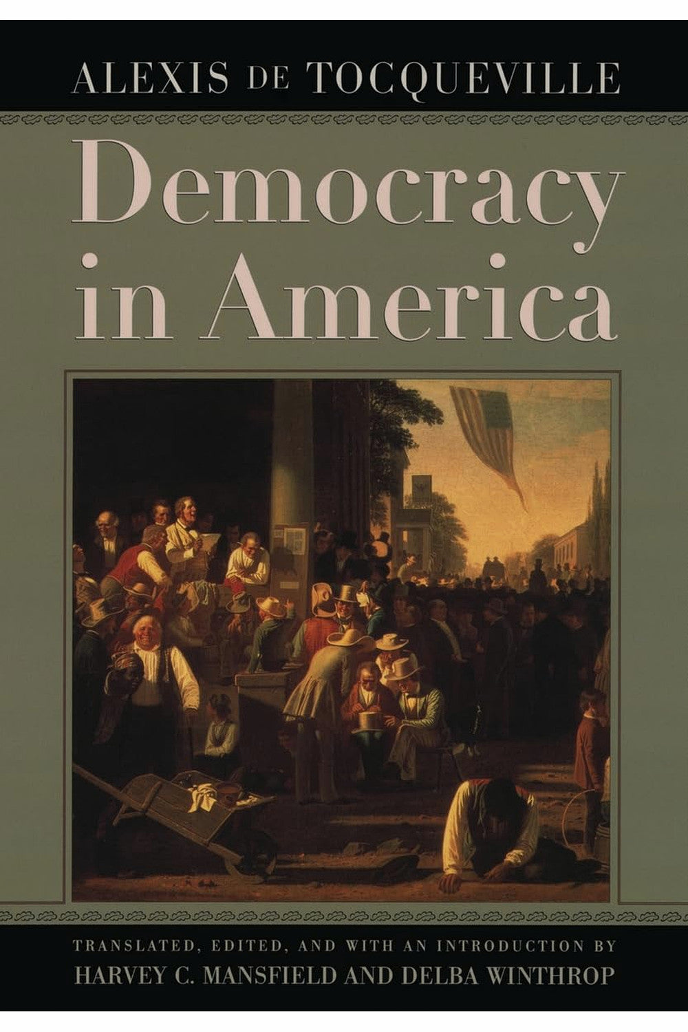 Democracy in America by Alexis de Tocqueville