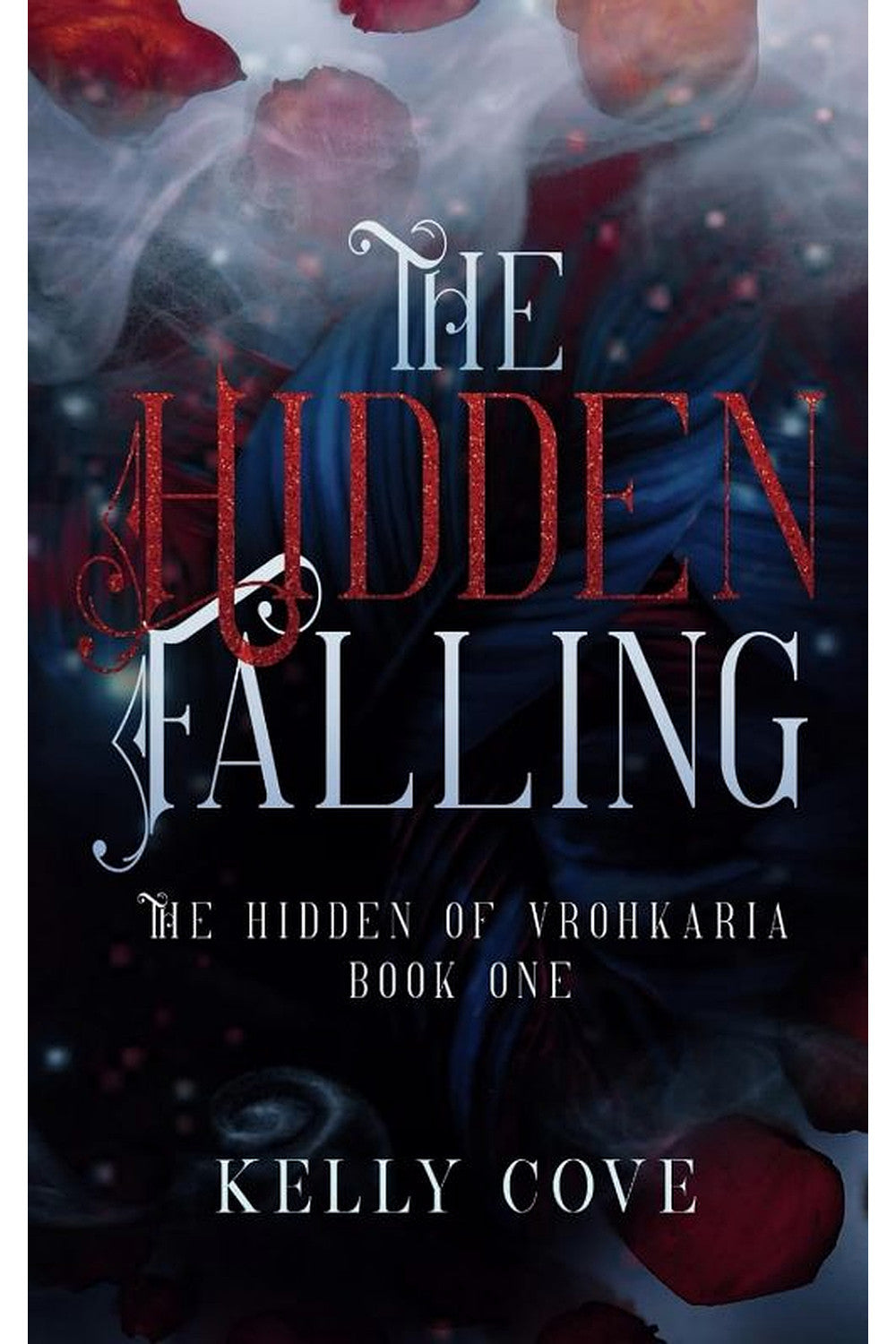 The Hidden Falling by Kelly Cove