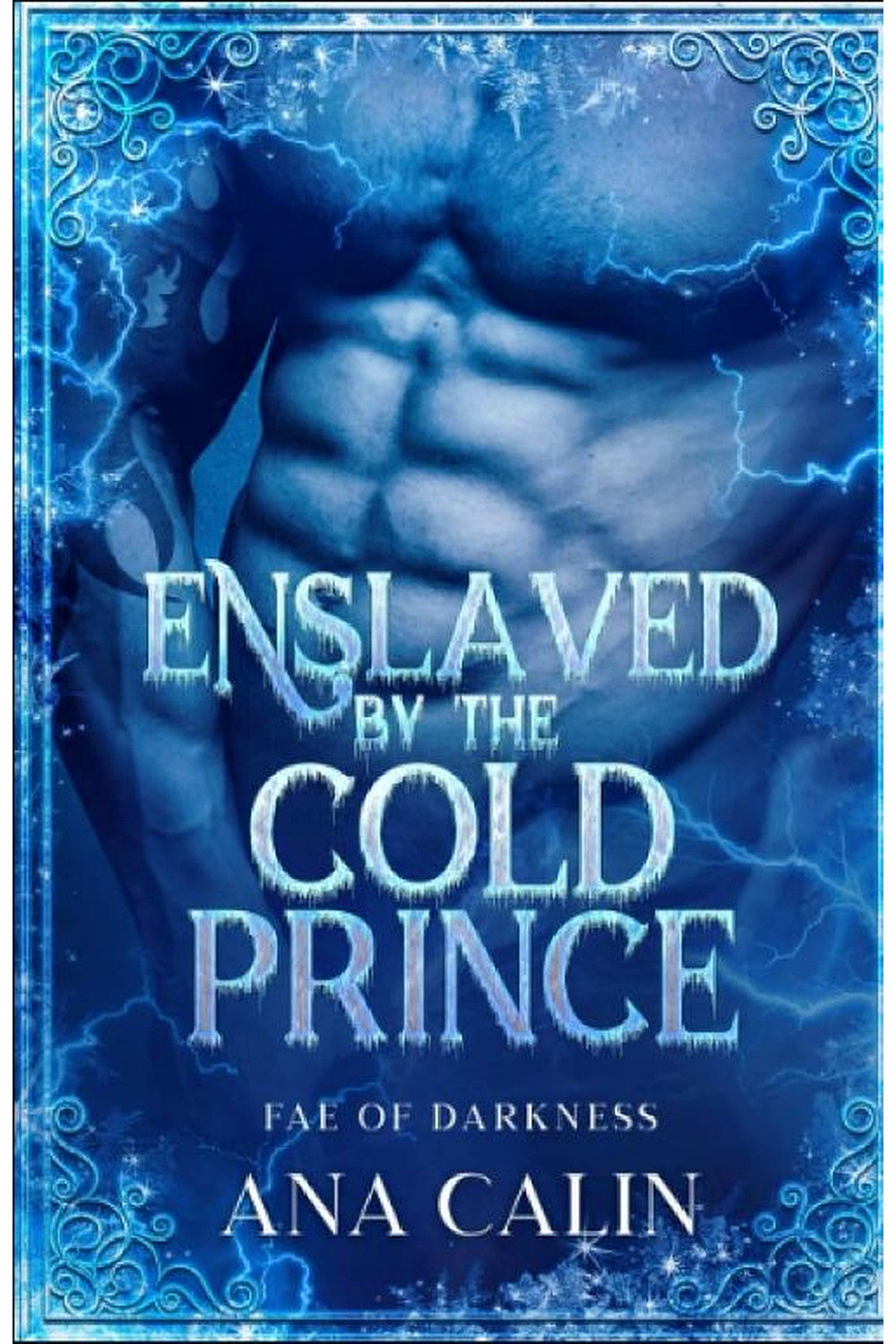 Enslaved by the Cold Prince by Ana Calin