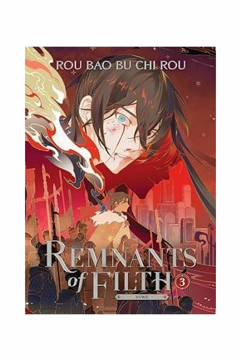 Remnants of Filth, Vol. 3 by Rou Bao Bu Chi Rou