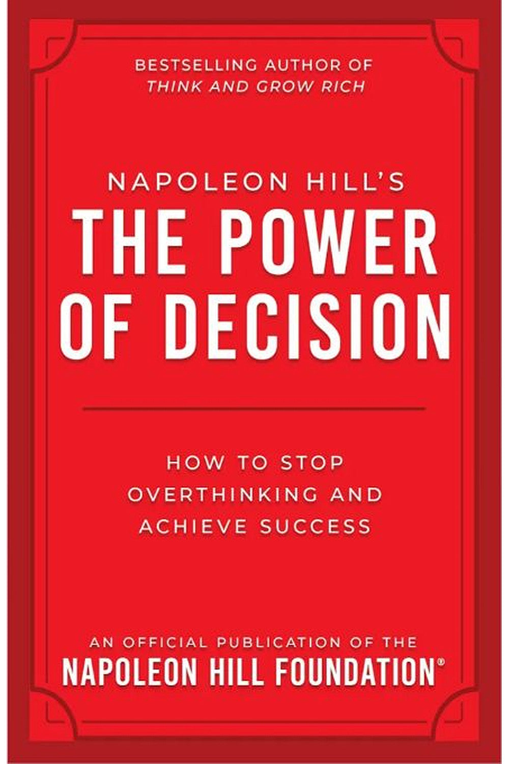 The Power of Decision by Raymond Charles Barker