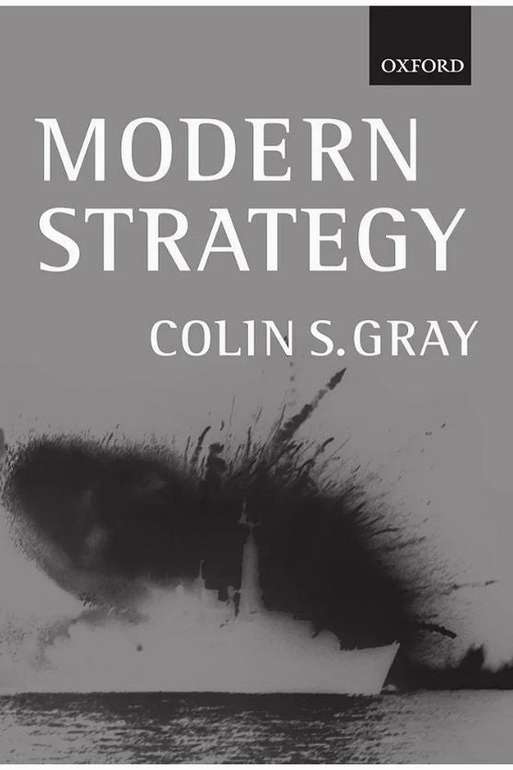 Modern Strategy by Colin S. Gray