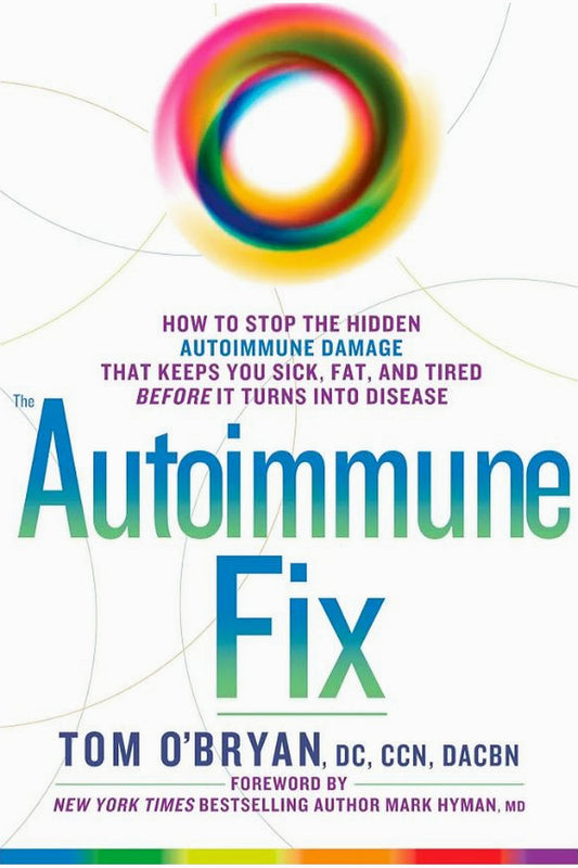 The Autoimmune Fix by Tom O'Bryan