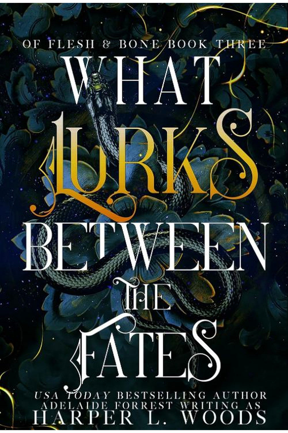 What Lurks Between the Fates by Harper L. Woods