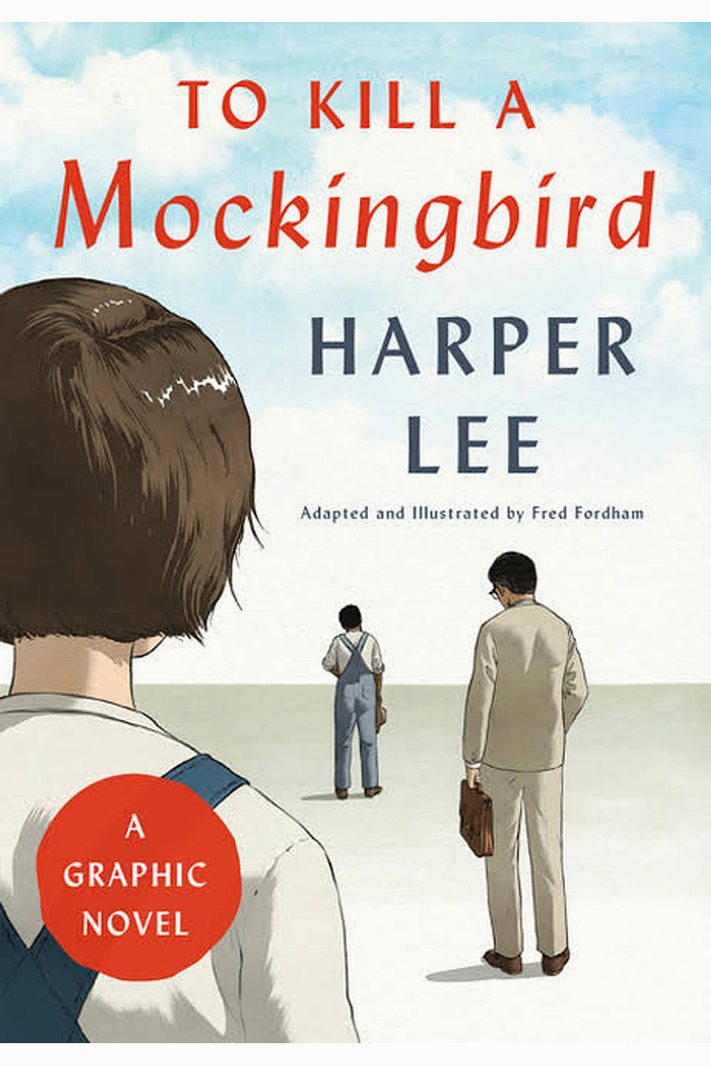 To Kill a Mockingbird: A Graphic Novel by Fred Fordham